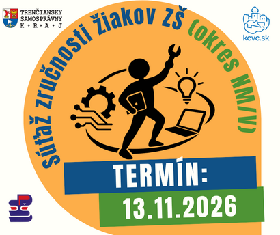 POZVÁNKA + PRIHLÁŠKA NA SÚŤAŽ ZRUČNOSTI ZŠ - OKRES NM - 13.11.2026